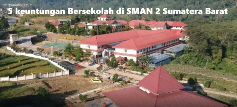 Tidak Rugi Bersekolah di SMA N 2 Sumatera Barat